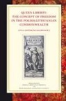 Grze&amp;, Anna Grze&amp;347;kowiak-Krwawicz - Queen Liberty: The Concept of Freedom in the Polish-Lithuanian Commonwealth