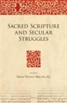 David Vincent Meconi S J, David Vincent Meconi S. J. - Sacred Scripture and Secular Struggles