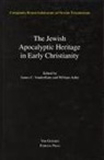 William Adler, James Vanderkam - Jewish Traditions in Early Christian Literature, Volume 4 Jewish Apocalyptic Heritage in Early Christianity
