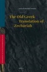 Gunnar Magnus Eidsvåg - The Old Greek Translation of Zechariah