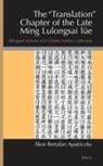 Ákos Bertalan Apatóczky - The Translation Chapter of the Late Ming Lulongsai Lüe