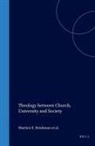 Brinkman, N F M Schreurs, N. F. M. Schreurs, Vroom, Wethmar - Theology Between Church, University, and Society