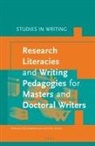 Cecile Badenhorst, Cally Guerin - Research Literacies and Writing Pedagogies for Masters and Doctoral Writers