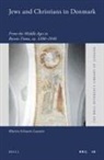 Martin Schwarz Lausten - Jews and Christians in Denmark