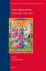 Susan Broomhall - Ordering Emotions in Europe, 1100-1800