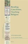 Lee Palmer Wandel - Reading Catechisms, Teaching Religion