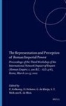 Lukas de Blois, G. de Kleijn, Paul Erdkamp, O. Hekster, Stephan T a M Mols - The Representation and Perception of Roman Imperial Power