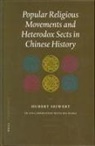 Hubert Seiwert - Popular Religious Movements and Heterodox Sects in Chinese History
