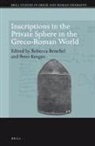 Rebecca Benefiel, Peter Keegan - Inscriptions in the Private Sphere in the Greco-Roman World