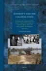 Alexander Keese - Ethnicity and the Colonial State