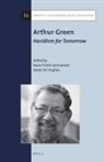 Aaron W Hughes, Aaron W. Hughes, Hava Tirosh-Samuelson - Arthur Green: Hasidism for Tomorrow