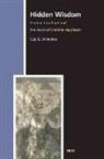Guy Stroumsa - Hidden Wisdom: Esoteric Traditions and the Roots of Christian Mysticism