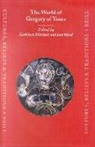 Mitchell, Wood - The World of Gregory of Tours