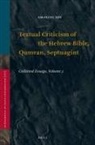 Emanuel Tov - Textual Criticism of the Hebrew Bible, Qumran, Septuagint
