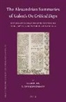 Gerrit Bos, Y Tzvi Langermann, Y. Tzvi Langermann - The Alexandrian Summaries of Galen's on Critical Days