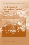 Hirad Abtahi, Gideon Boas - The Dynamics of International Criminal Justice