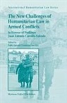 Pablo Antonio Fernández-Sánchez - The New Challenges of Humanitarian Law in Armed Conflicts