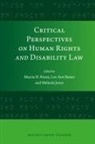 Lee Ann Basser, Melinda Jones, Marcia H Rioux, Marcia H. Rioux - Critical Perspectives on Human Rights and Disability Law