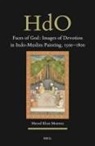 Murad Khan Mumtaz - Faces of God: Images of Devotion in Indo-Muslim Painting, 1500-1800