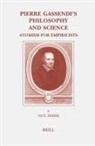 Saul Fisher - Pierre Gassendi's Philosophy and Science: Atomism for Empiricists
