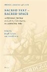 Joseph Sterrett, Peter Thomas - Sacred Text -- Sacred Space: Architectural, Spiritual and Literary Convergences in England and Wales