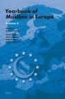 Samim Akgönül, Ahmet Alibasic, Hugh Goddard, Brigitte Maréchal, Jørgen Nielsen - Yearbook of Muslims in Europe, Volume 3