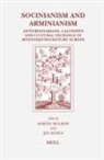 Martin Mulsow, Jan Rohls - Socinianism and Arminianism