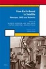 Sven Dupré, Stephen Johnston, A.d. Morrison-Low - From Earth-Bound to Satellite