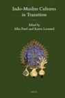 Karen Leonard, Alka Patel - Indo-Muslim Cultures in Transition