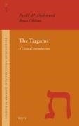 Bruce D Chilton, Bruce D. Chilton, Paul V M Flesher, Paul V. M. Flesher - The Targums A Critical Introduction
