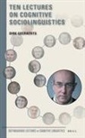 Dirk Geeraerts - Ten Lectures on Cognitive Sociolinguistics