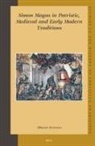 Alberto Ferreiro - Simon Magus in Patristic, Medieval and Early Modern Traditions