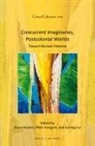 Diana Brydon, Peter Forsgren, Gonlüg Fur - Concurrent Imaginaries, Postcolonial Worlds