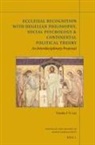Timothy T N Lim, Timothy T. N. Lim - Ecclesial Recognition with Hegelian Philosophy, Social Psychology & Continental Political Theory