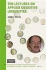 John Taylor - Ten Lectures on Applied Cognitive Linguistics