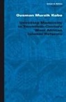 Ousman Kobo - Unveiling Modernity in Twentieth-Century West African Islamic Reforms