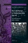 Walter Demel, Rotem Kowner - Race and Racism in Modern East Asia