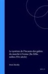 Stöckly - Le Système de l'Incanto Des Galées Du Marché À Venise (Fin Xiiie-Milieu Xve Siècle)