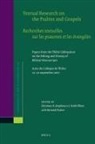 Christian Amphoux, James Keith Elliott - Textual Research on the Psalms and Gospels / Recherches Textuelles Sur Les Psaumes Et Les Évangiles