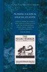 Holger Weiß - Framing a Radical African Atlantic