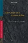 Emanuel Tov - The Greek and Hebrew Bible