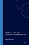 Guido Den Dekker - The Law of Arms Control