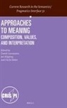 Daniel Gutzmann, Jan Köpping, Cécile Meier - Approaches to Meaning