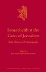 Isaac Kalimi, Seth Richardson - Sennacherib at the Gates of Jerusalem