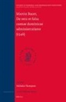 Nick Thompson - Martin Bucer: Opera Latina, Volume 6. de Vera Et Falsa Caenae Dominicae Administratione (1546)