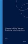 Adams - Pelagonius and Latin Veterinary Terminology in the Roman Empire