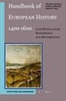 Thomas Brady, Oberman, James D Tracy, James D. Tracy - Handbook of European History 1400-1600: Late Middle Ages, Renaissance and Reformation