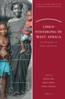 Erdmute Alber, Jeannett Martin, Catrien Notermans - Child Fostering in West Africa