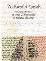 Michael Stone, Shalom Paul, Avital Pinnick - 'Al Kanfei Yonah (2 Vols.): Collected Studies of Jonas C. Greenfield on Semitic Philology