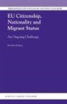 Kr&amp;, Krist&amp;ne Kr&amp;363;ma, Kristne Krma - EU Citizenship, Nationality and Migrant Status